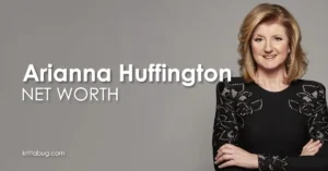 Arianna Huffington Net Worth