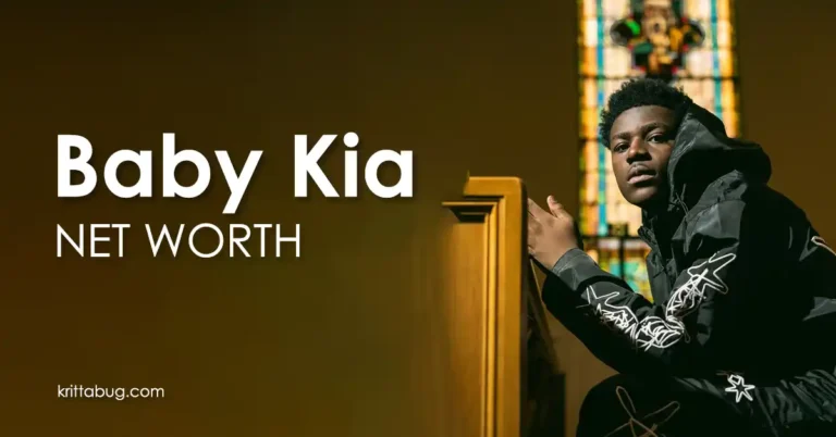 Baby Kia Net Worth