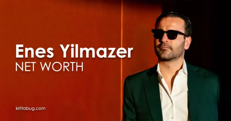 Enes Yilmazer Net Worth