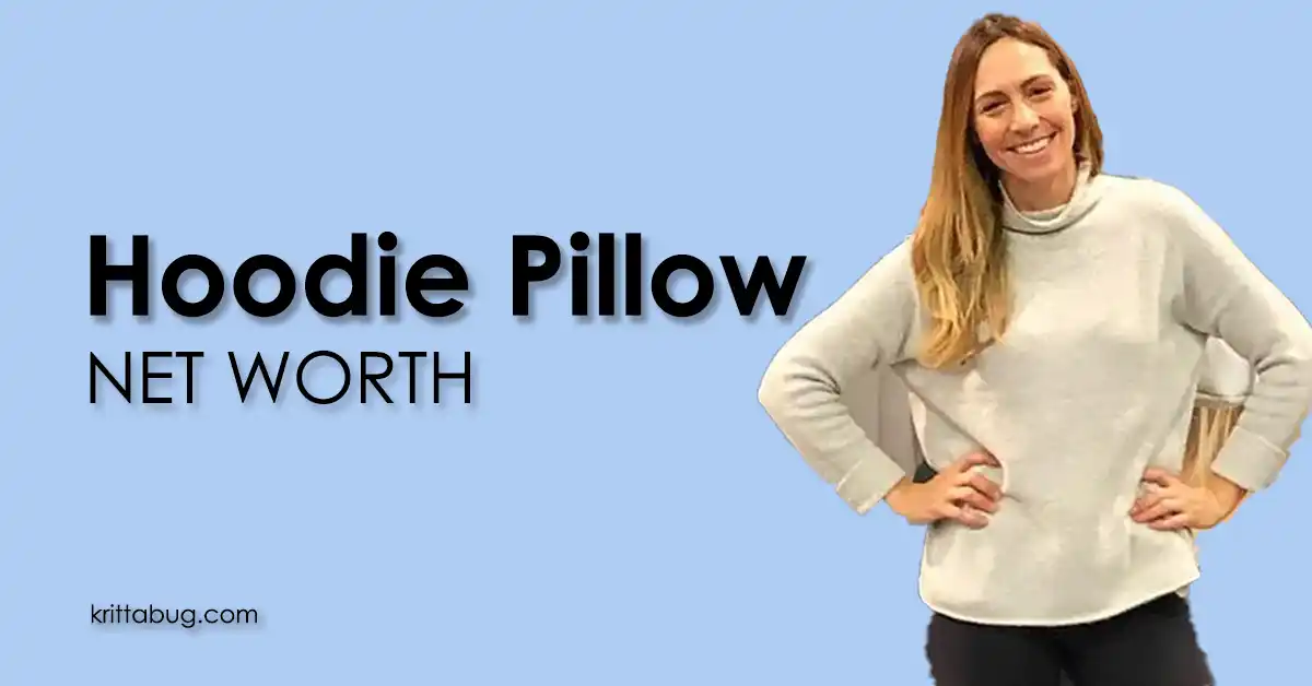 Hoodie Pillow Net Worth