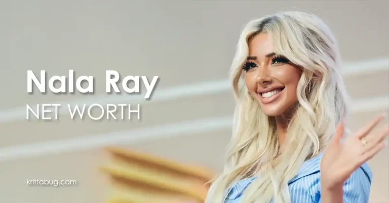 Nala Ray Net Worth