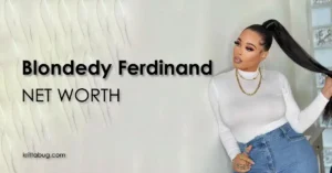 Blondedy Ferdinand Net Worth