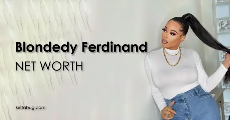 Blondedy Ferdinand Net Worth