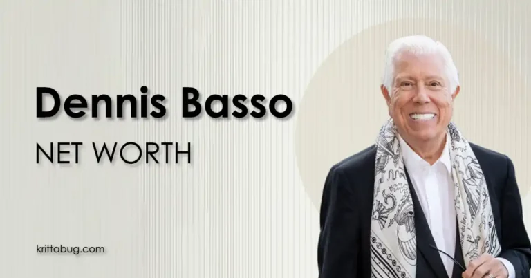 Dennis Basso Net Worth