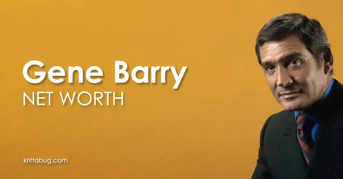Gene Barry Net Worth